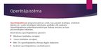 Presentations 'Operētājsistēmas pamatfunkcijas, populārākās lietotnes, programmatūras', 3.