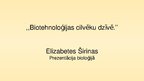 Presentations 'Biotehnoloģijas cilvēka dzīvē', 1.