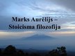 Presentations 'Marks Aurēlijs - stoicisma filosofija', 1.