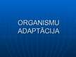 Presentations 'Organismu adaptācija', 1.