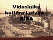 Presentations 'Viduslaiku kultūra Latvijā - Rīga', 1.