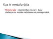 Presentations 'Metalurģija', 3.