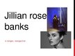 Presentations 'Jillian Rose Banks', 1.