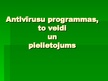Presentations 'Antivīrusu programmas', 1.