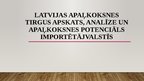 Presentations 'Latvijas apaļkoksnes tirgus apskats, analīze un apaļkoksnes potenciāls importētā', 1.