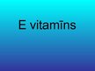 Presentations 'E vitamīns', 1.