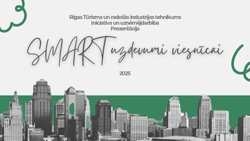 Presentations 'SMART uzdevumi viesnīcai. Iniciatīva un uzņēmējdarbība', 1.