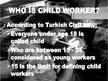 Presentations 'Employed Children in Latvia and Turkey', 3.