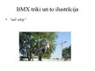 Presentations 'BMX sporta veids', 7.