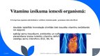 Presentations 'Prezentācija "Vitamīnu ietekme uz organismu"', 15.