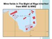 Research Papers 'Analysis of Sea Mine Threat Decreasing in the Bight of Riga', 8.