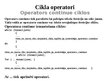 Presentations 'C++ Cikla operatori', 14.