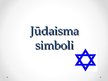Presentations 'Jūdaisma simboli', 1.