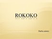 Presentations 'Rokoko', 1.