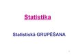 Presentations 'Grupēšana. Statistika', 1.