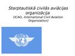 Presentations 'Starptautiskā Civilās aviācijas organizācija', 1.