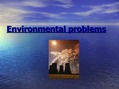 Presentations 'Environmental Problems', 1.