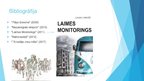 Presentations 'Laura Dreiže "Laimes monitorings" prezentācija par grāmatu', 3.