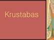Presentations 'Krustabas', 1.