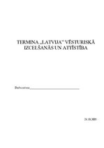Research Papers 'Termina "Latvija" vēsturiskā izcelšanās un attīstība ', 1.