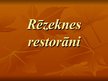 Presentations 'Trīs Rēzeknes restorāni', 1.