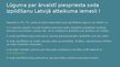 Presentations 'Ārvalstī noteikta tiesību ierobežošanas soda izpilde Latvijā', 4.