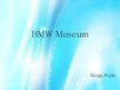 Presentations 'BMW Museum', 1.