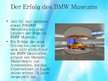 Presentations 'BMW Museum', 6.