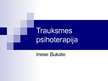 Presentations 'Trauksmes psihoterapija', 1.