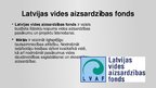 Presentations 'Vides aizsardzības organizācijas Latvijā', 4.