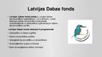 Presentations 'Vides aizsardzības organizācijas Latvijā', 6.