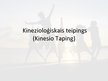 Presentations 'Kinezioloģiskais teipings', 1.