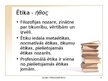 Presentations 'Ētika juridiskajā profesijā', 4.