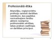 Presentations 'Ētika juridiskajā profesijā', 5.