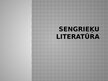 Presentations 'Sengrieķu literatūra', 1.