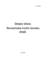 Summaries, Notes 'Dzejas izlase "Romantiskie motīvi latviešu dzejā"', 1.