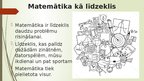 Presentations 'Matemātika kā vērtību līdzeklis', 7.