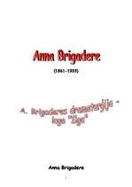 Essays 'Anna Brigadere - lugas "Ilga" konspektīvs satura izklāsts, analīze, tēlu rakstur', 1.