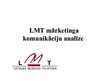 Presentations 'LMT mārketinga komunikāciju analīze', 1.