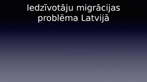 Presentations 'Iedzīvotāju migrācijas problēma Latvijā', 1.