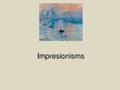 Presentations 'Impresionisms', 6.