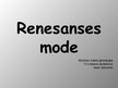 Presentations 'Renesanses mode', 1.