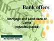 Presentations 'Mortgage and Land Bank of Latvia ', 1.