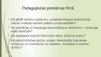 Presentations 'Pedagoģiskās problēmas Pītera Veira filmā "Mirušo dzejnieku biedrība« (1989)', 5.