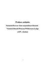 Practice Reports 'Viesu uzņemšanas dienests viesnīcā "Denali Princess Wilderness Lodge" (ASV, Aļas', 1.