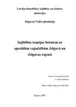 Research Papers 'Izglītības iespējas bērniem ar speciālām vajadzībām Jelgavā un Jelgavas rajonā', 1.