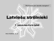 Presentations 'Latviešu strēlnieku bataljoni', 1.