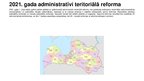 Presentations 'Latvijas administratīvi teritoriālais iedalījums', 8.