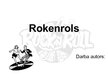Presentations 'Rokenrols', 1.