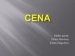 Presentations 'Cena', 1.